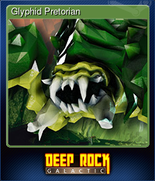 Glyphid Pretorian — карточка Deep Rock Galactic